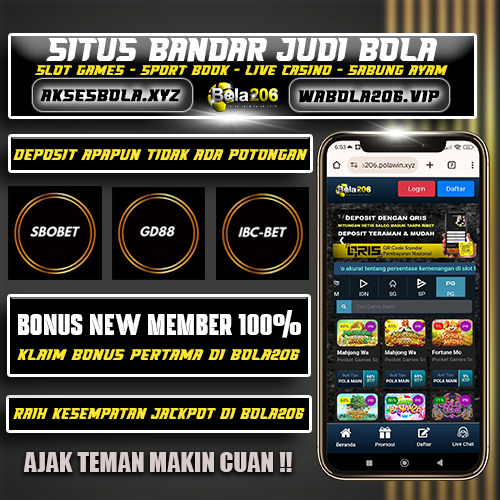 BOLA206 ⚽︎ Organisasi Pusat Sbobet Resmi Agen Judi Bola Deposit QRIS 5k Termurah